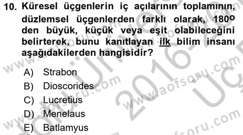 Bilim ve Teknoloji Tarihi Dersi 2016 - 2017 Yılı 3 Ders Sınavı 10. Soru