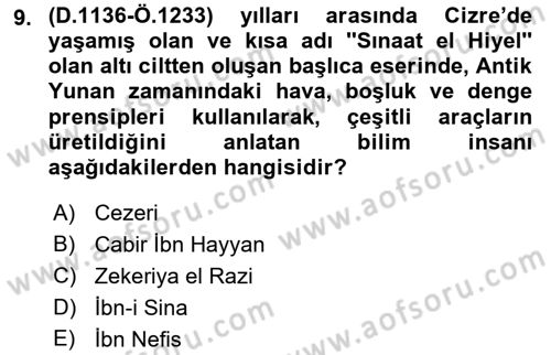 Bilim ve Teknoloji Tarihi Dersi 2017 - 2018 Yılı 3 Ders Sınavı 9. Soru