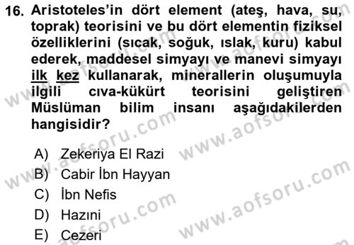 Bilim ve Teknoloji Tarihi Dersi 2017 - 2018 Yılı (Vize) Ara Sınavı 16. Soru