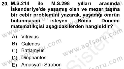 Bilim ve Teknoloji Tarihi Dersi 2017 - 2018 Yılı (Vize) Ara Sınavı 20. Soru