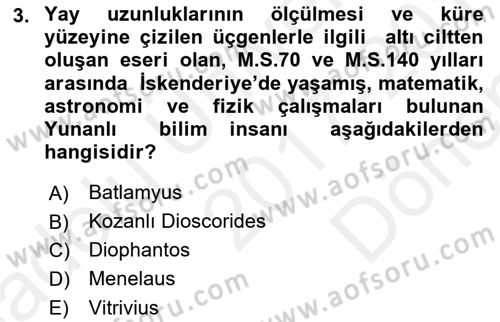 Bilim ve Teknoloji Tarihi Dersi 2017 - 2018 Yılı (Final) Dönem Sonu Sınavı 3. Soru