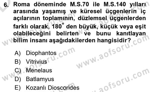 Bilim ve Teknoloji Tarihi Dersi 2018 - 2019 Yılı 3 Ders Sınavı 6. Soru