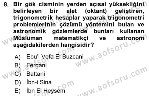 Bilim ve Teknoloji Tarihi Dersi 2018 - 2019 Yılı 3 Ders Sınavı 8. Soru