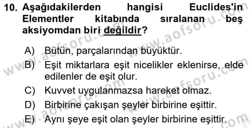 Bilim ve Teknoloji Tarihi Dersi 2018 - 2019 Yılı (Vize) Ara Sınavı 10. Soru