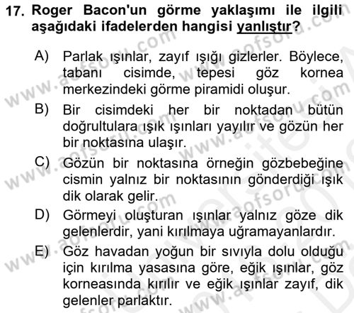 Bilim ve Teknoloji Tarihi Dersi 2018 - 2019 Yılı (Vize) Ara Sınavı 17. Soru