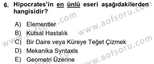 Bilim ve Teknoloji Tarihi Dersi 2018 - 2019 Yılı Yaz Okulu Sınavı 6. Soru