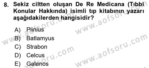 Bilim ve Teknoloji Tarihi Dersi 2018 - 2019 Yılı Yaz Okulu Sınavı 8. Soru