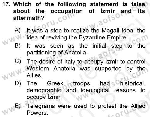 Principles Of Ataturk And The History Of Turkish Revolution 1 Dersi 2018 - 2019 Yılı (Final) Dönem Sonu Sınav Soruları 17. Soru