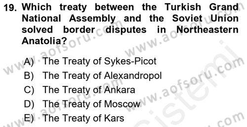 Principles Of Ataturk And The History Of Turkish Revolution 1 Dersi 2018 - 2019 Yılı (Final) Dönem Sonu Sınav Soruları 19. Soru