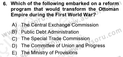 Principles Of Ataturk And The History Of Turkish Revolution 1 Dersi 2018 - 2019 Yılı (Final) Dönem Sonu Sınav Soruları 6. Soru