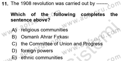 Principles Of Ataturk And The History Of Turkish Revolution 1 Dersi 2021 - 2022 Yılı (Final) Dönem Sonu Sınav Soruları 11. Soru