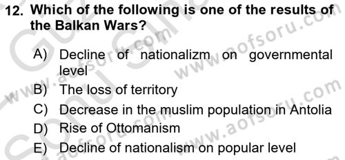 Principles Of Ataturk And The History Of Turkish Revolution 1 Dersi 2021 - 2022 Yılı (Final) Dönem Sonu Sınav Soruları 12. Soru
