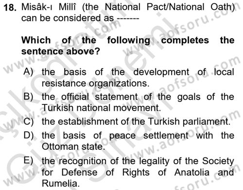 Principles Of Ataturk And The History Of Turkish Revolution 1 Dersi 2021 - 2022 Yılı (Final) Dönem Sonu Sınav Soruları 18. Soru