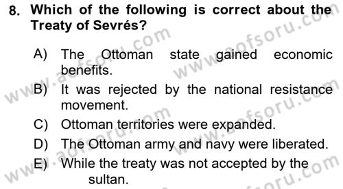 Principles Of Ataturk And The History Of Turkish Revolution 1 Dersi 2021 - 2022 Yılı Yaz Okulu Sınav Soruları 8. Soru