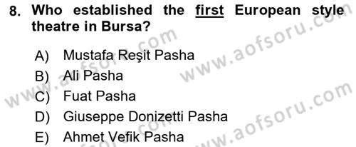 Principles Of Ataturk And The History Of Turkish Revolution 1 Dersi 2022 - 2023 Yılı (Vize) Ara Sınav Soruları 8. Soru