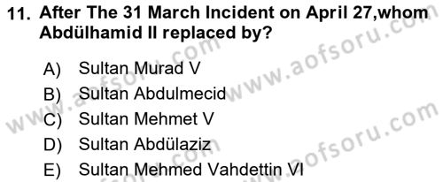 Principles Of Ataturk And The History Of Turkish Revolution 1 Dersi 2022 - 2023 Yılı (Final) Dönem Sonu Sınav Soruları 11. Soru