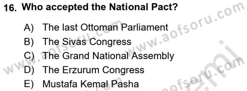 Principles Of Ataturk And The History Of Turkish Revolution 1 Dersi 2022 - 2023 Yılı (Final) Dönem Sonu Sınav Soruları 16. Soru