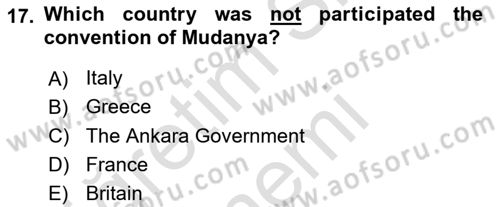 Principles Of Ataturk And The History Of Turkish Revolution 1 Dersi 2022 - 2023 Yılı (Final) Dönem Sonu Sınav Soruları 17. Soru