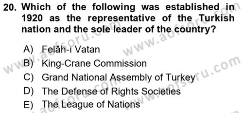Principles Of Ataturk And The History Of Turkish Revolution 1 Dersi 2022 - 2023 Yılı (Final) Dönem Sonu Sınav Soruları 20. Soru