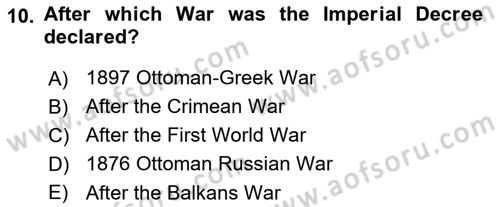 Principles Of Ataturk And The History Of Turkish Revolution 1 Dersi 2023 - 2024 Yılı (Final) Dönem Sonu Sınav Soruları 10. Soru