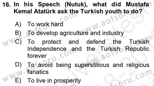 Principles Of Ataturk And The History Of Turkish Revolution 2 Dersi 2018 - 2019 Yılı (Vize) Ara Sınavı 16. Soru