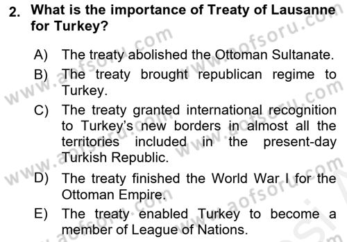 Principles Of Ataturk And The History Of Turkish Revolution 2 Dersi 2018 - 2019 Yılı (Vize) Ara Sınavı 2. Soru