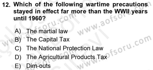 Principles Of Ataturk And The History Of Turkish Revolution 2 Dersi 2018 - 2019 Yılı (Final) Dönem Sonu Sınav Soruları 12. Soru