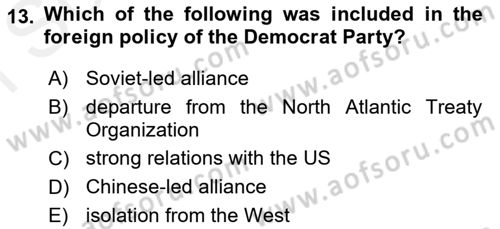 Principles Of Ataturk And The History Of Turkish Revolution 2 Dersi 2018 - 2019 Yılı (Final) Dönem Sonu Sınav Soruları 13. Soru