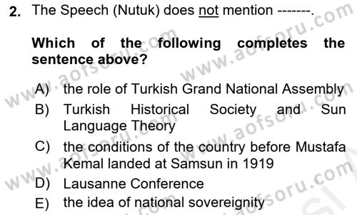 Principles Of Ataturk And The History Of Turkish Revolution 2 Dersi 2018 - 2019 Yılı (Final) Dönem Sonu Sınav Soruları 2. Soru