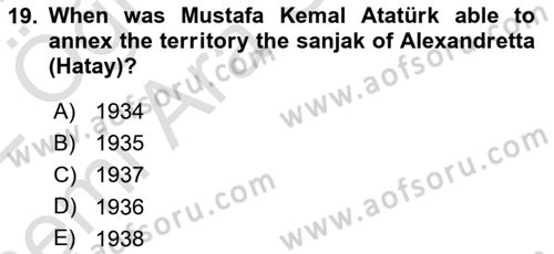 Principles Of Ataturk And The History Of Turkish Revolution 2 Dersi 2021 - 2022 Yılı (Vize) Ara Sınav Soruları 19. Soru