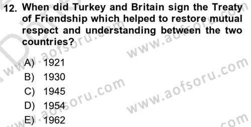 Principles Of Ataturk And The History Of Turkish Revolution 2 Dersi 2021 - 2022 Yılı (Final) Dönem Sonu Sınav Soruları 12. Soru