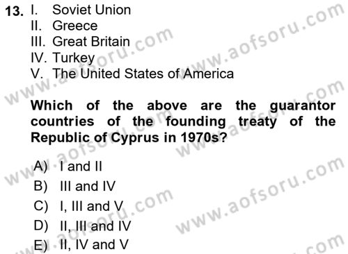 Principles Of Ataturk And The History Of Turkish Revolution 2 Dersi 2021 - 2022 Yılı (Final) Dönem Sonu Sınav Soruları 13. Soru