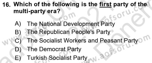 Principles Of Ataturk And The History Of Turkish Revolution 2 Dersi 2021 - 2022 Yılı (Final) Dönem Sonu Sınav Soruları 16. Soru