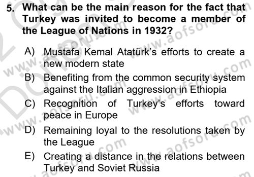 Principles Of Ataturk And The History Of Turkish Revolution 2 Dersi 2021 - 2022 Yılı (Final) Dönem Sonu Sınav Soruları 5. Soru