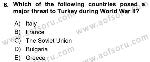 Principles Of Ataturk And The History Of Turkish Revolution 2 Dersi 2021 - 2022 Yılı (Final) Dönem Sonu Sınav Soruları 6. Soru