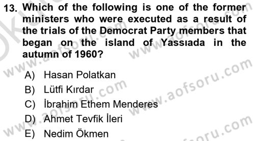 Principles Of Ataturk And The History Of Turkish Revolution 2 Dersi 2021 - 2022 Yılı Yaz Okulu Sınav Soruları 13. Soru