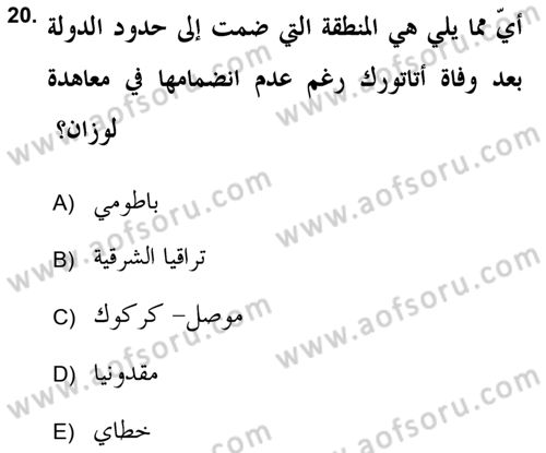 Atatürk İlkeleri Ve İnkılap Tarihi 2 Dersi 2018 - 2019 Yılı (Vize) Ara Sınav Soruları 20. Soru