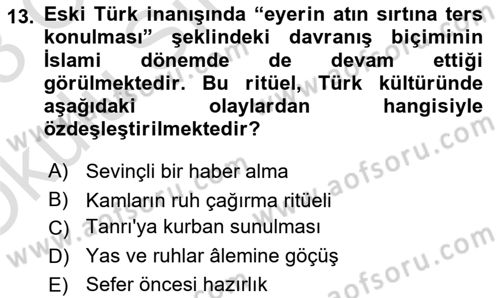 Türk Kültürü Ve Tarihine Giriş Dersi 2022 - 2023 Yılı Yaz Okulu Sınav Soruları 13. Soru