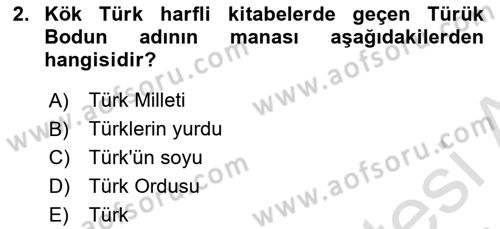 Türk Kültürü Ve Tarihine Giriş Dersi 2022 - 2023 Yılı Yaz Okulu Sınav Soruları 2. Soru