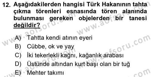 Türk Kültürü Ve Tarihine Giriş Dersi 2023 - 2024 Yılı (Vize) Ara Sınav Soruları 12. Soru