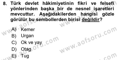 Türk Kültürü Ve Tarihine Giriş Dersi 2023 - 2024 Yılı (Final) Dönem Sonu Sınav Soruları 8. Soru