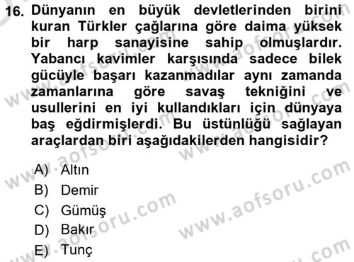 Türk Kültürü Ve Tarihine Giriş Dersi 2023 - 2024 Yılı Yaz Okulu Sınav Soruları 16. Soru