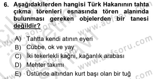 Türk Kültürü Ve Tarihine Giriş Dersi 2023 - 2024 Yılı Yaz Okulu Sınav Soruları 6. Soru