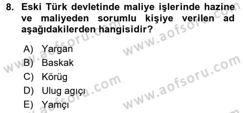 Türk Kültürü Ve Tarihine Giriş Dersi 2023 - 2024 Yılı Yaz Okulu Sınav Soruları 8. Soru