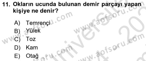Türk Kültürü Ve Tarihine Giriş Dersi 2024 - 2025 Yılı (Final) Dönem Sonu Sınav Soruları 11. Soru