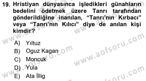 Türk Kültürü Ve Tarihine Giriş Dersi 2024 - 2025 Yılı (Final) Dönem Sonu Sınav Soruları 19. Soru