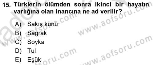 Türk Kültürü Ve Tarihine Giriş Dersi 2024 - 2025 Yılı Yaz Okulu Sınav Soruları 15. Soru
