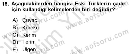 Türk Kültürü Ve Tarihine Giriş Dersi 2024 - 2025 Yılı Yaz Okulu Sınav Soruları 18. Soru