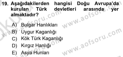Türk Kültürü Ve Tarihine Giriş Dersi 2024 - 2025 Yılı Yaz Okulu Sınav Soruları 19. Soru