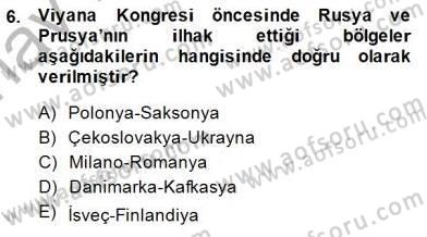 Yakınçağ Avrupa Tarihi Dersi 2014 - 2015 Yılı (Vize) Ara Sınav Soruları 6. Soru